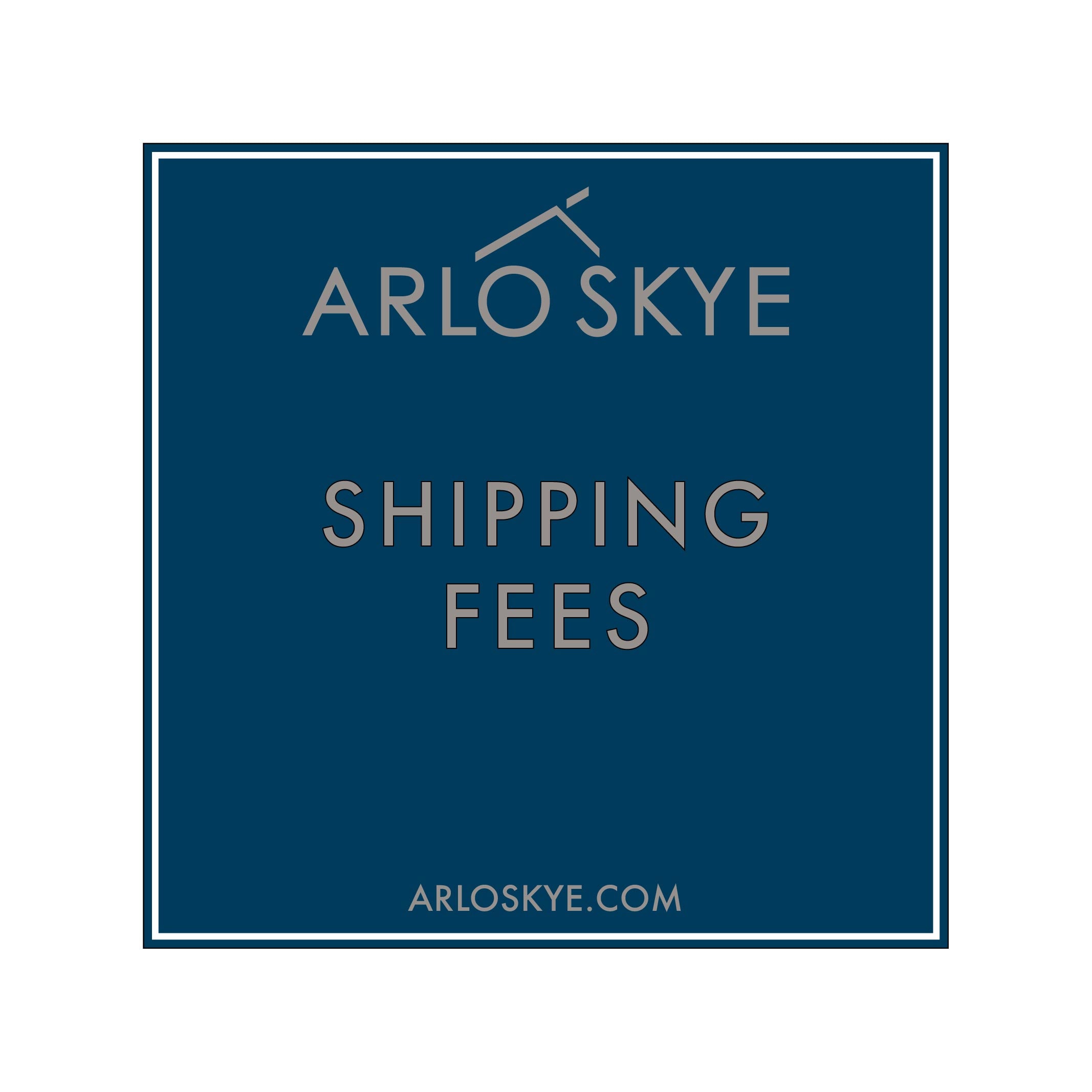 Arlo Skye shipping fee