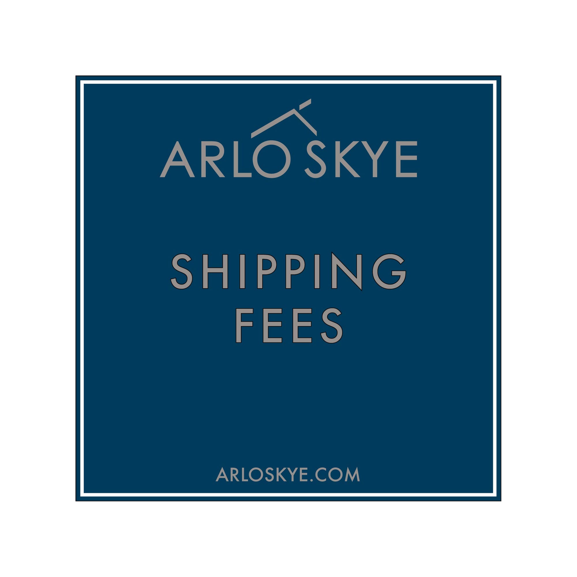 Arlo Skye shipping fee