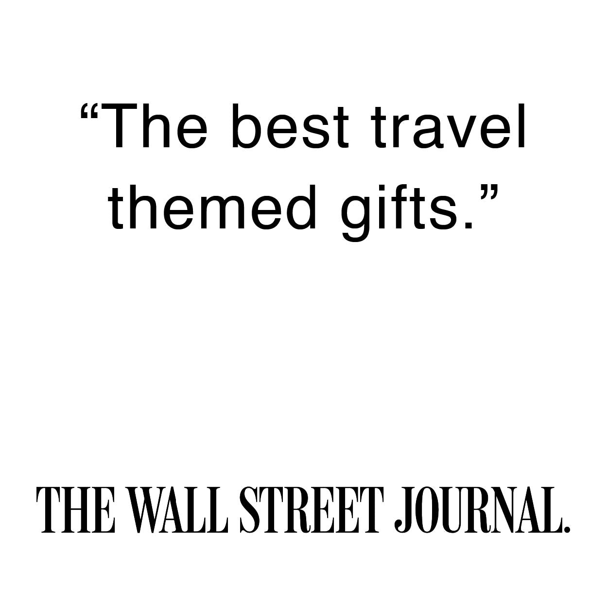 wall street journal press quote: the best travel themed gifts.
